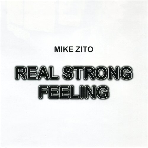 Mike Zito - Real Strong Feeling (2009) [CD Rip]