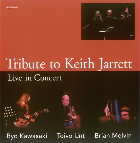 Ryo Kawasaki, Toivo Unt & Brian Melvin - Tribute to Keith Jarrett (2010)
