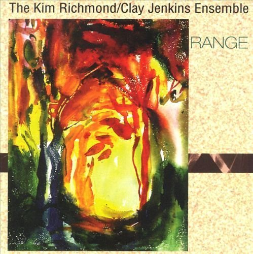 Kim Richmond & Clay Jenkins Ensemble - Range (1995)