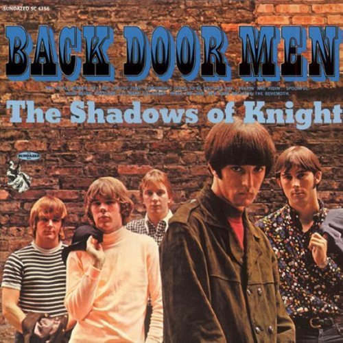 The Shadows of Knight - Back Door Men (1966)