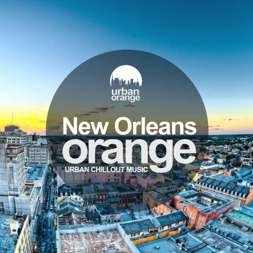 VA - New Orleans Orange: Urban Chillout Music (2021)