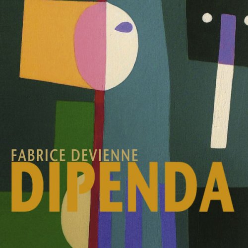 Fabrice Devienne - Dipenda (2014) [Hi-Res]