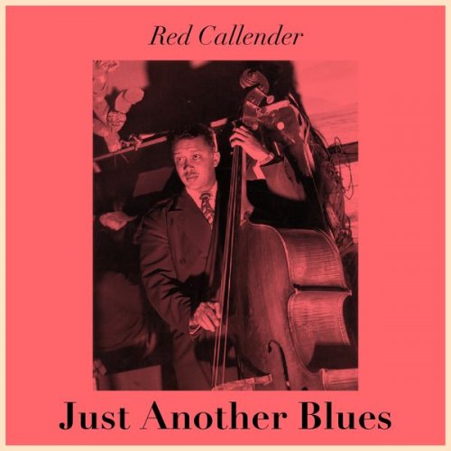 Red Callender - Just Another Blues (2021)