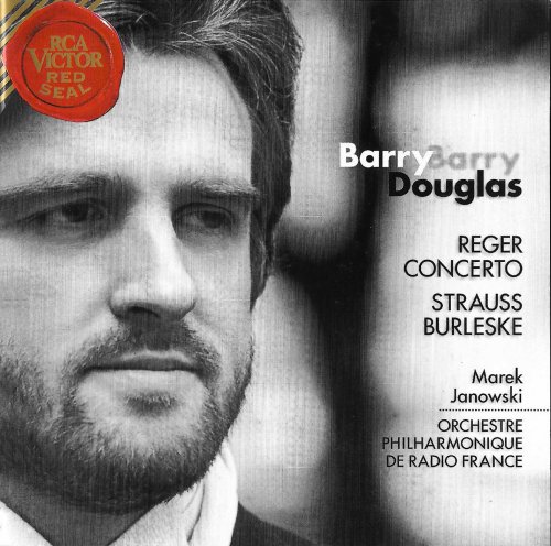 Barry Douglas - Reger: Piano Concerto / Strauss: Burleske (1998)