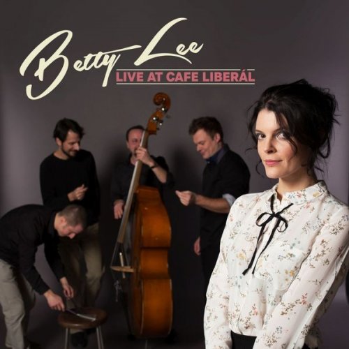 Betty Lee - Live at Cafe Liberál (2018)