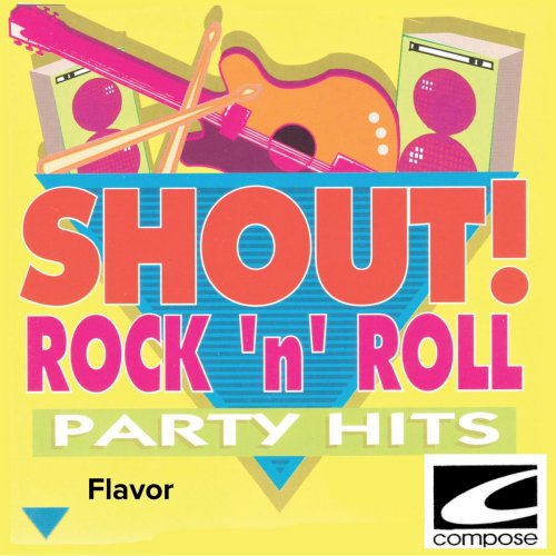 Flavor - Shout! Rock 'n' Roll Party Hits (2021)