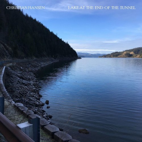 Christian Hansen - Lake at the End of the Tunnel (2021)