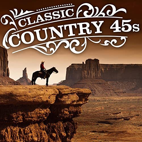 VA - Classic Country 45s (2021)