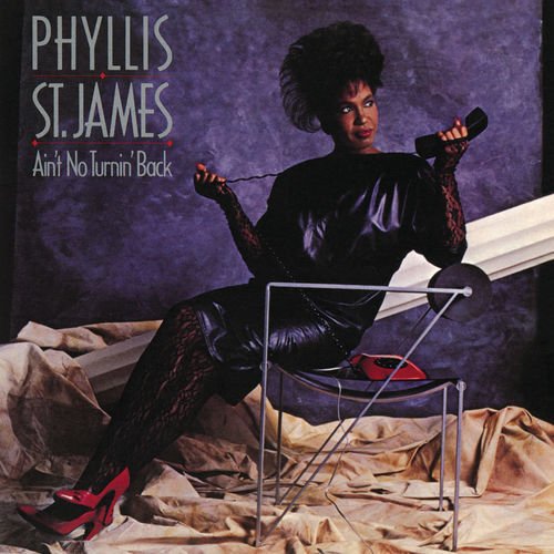 Phyllis St. James - Ain't No Turnin' Back (1984/2014)