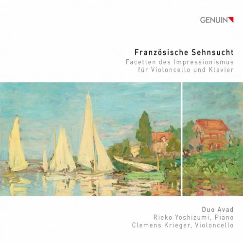 Duo Avad - Französische Sehnsucht: Facetten des Impressionismus für Violoncello und Klavier (2021) [Hi-Res]