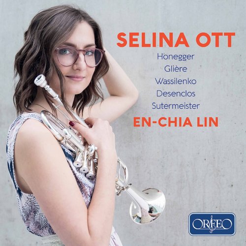 Selina Ott & En-Chia Lin - Desenclos, Vasilenko, Glière & Others: Works for Trumpet & Piano (2021) [Hi-Res]