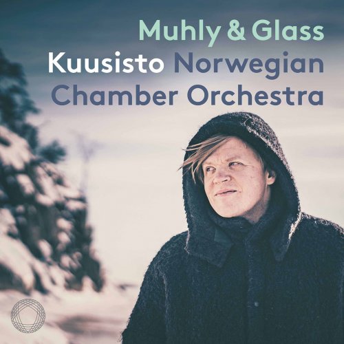 Pekka Kuusisto & Norwegian Chamber Orchestra - Nico Muhly & Philip Glass: Works (2021) [Hi-Res]