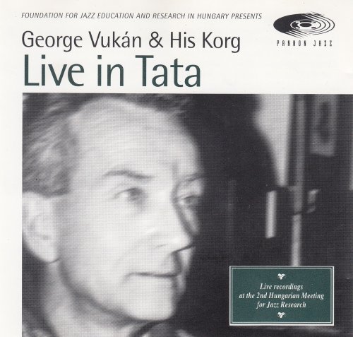 George Vukán, His Korg - Live in Tata (1995)