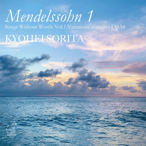 Kyohei Sorita - Mendelssohn: Songs Without Words Vol.1, Variations sérieuses Op.54 (2020) [Hi-Res]