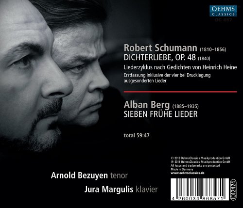 Jura Margulis, Arnold Bezuyen - Schumann: Dichterliebe - Berg: Sieben frühe Lieder (2013)