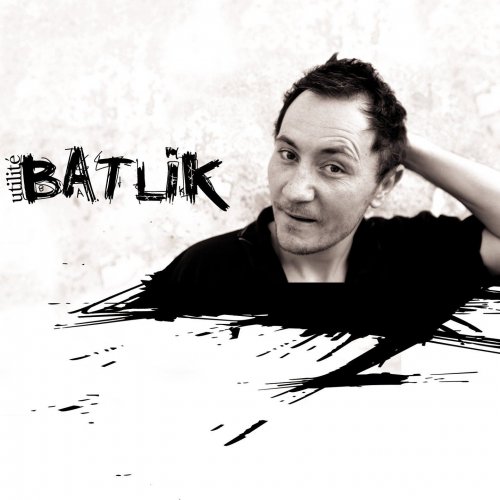 Batlik - Utilité (2007)