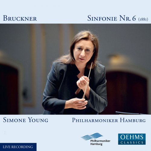 Simone Young & Philharmoniker Hamburg - Bruckner: Symphony No.6 in A Major (2015)