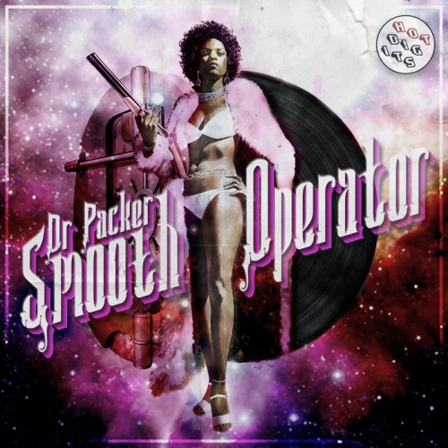 Dr. Packer - Smooth Operator EP (2015)