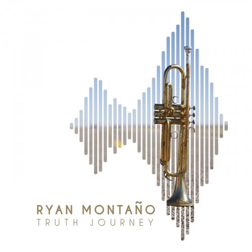 Ryan Montano - Truth Journey (2021)