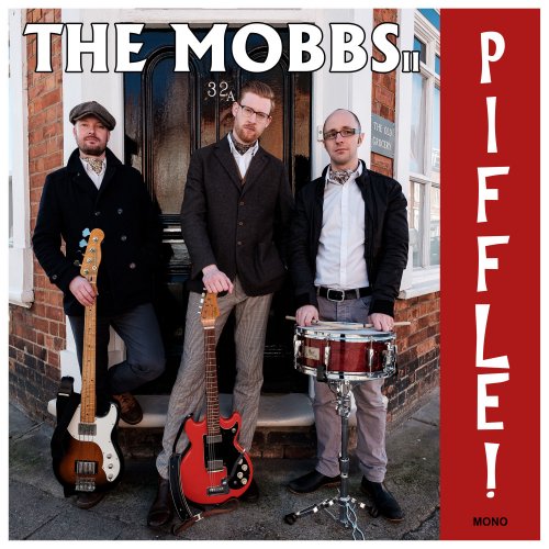 The Mobbs - Piffle! (2016)