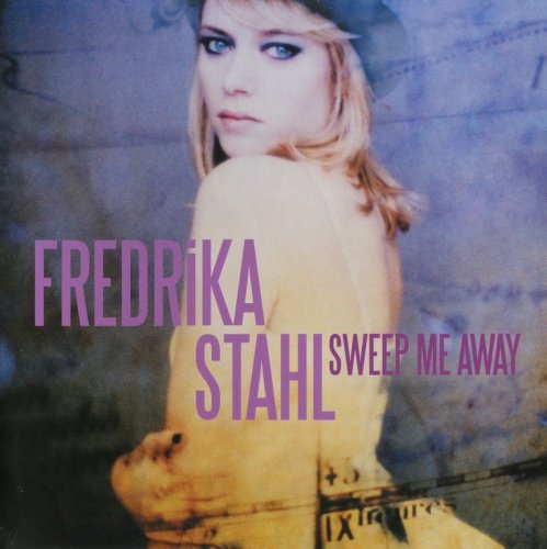 Fredrika Stahl - Sweep Me Away (2010) CD-Rip