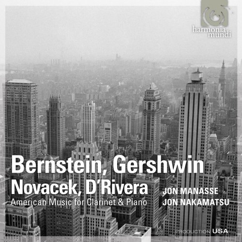 Jon Manasse and Jon Nakamatsu - Bernstein, Gershwin, Novacek, D'Rivera - American Music for Clarinet & Piano (2010) [Hi-Res]