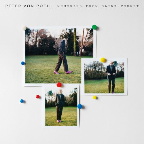 Peter Von Poehl - Memories from Saint-Forget (2021) [Hi-res]