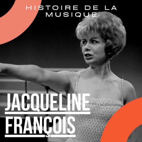 Jacqueline François - Jacqueline François - Histoire De La Musique (2021)