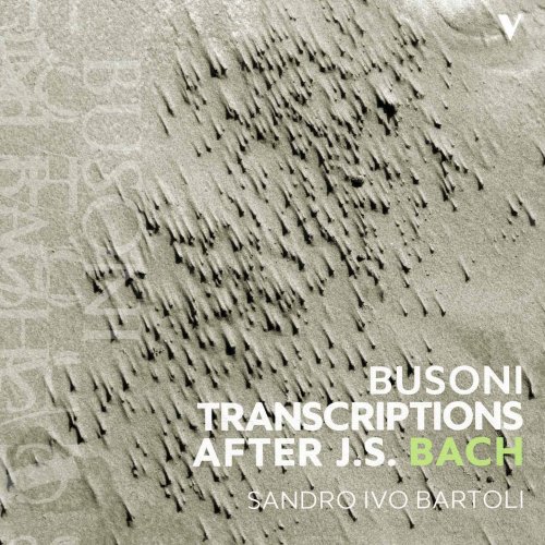 Sandro Ivo Bartoli - Bach: Busoni Transcriptions After J.S. Bach (2015) [Hi-Res]