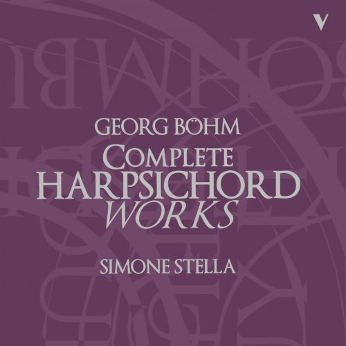 Simone Stella - Böhm: Complete Harpsichord Works (2015) [Hi-Res]