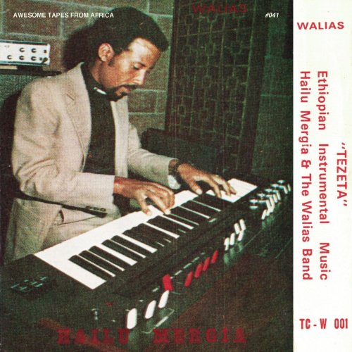 Hailu Mergia & The Walias - Tezeta (2021)