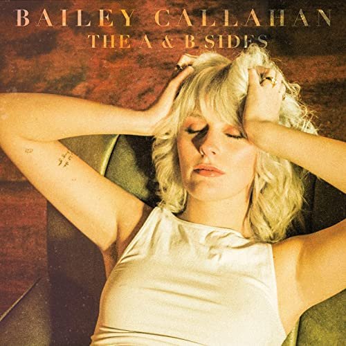 Bailey Callahan - The A & B Sides (2021)