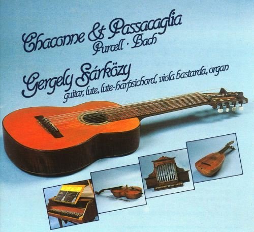 Gergely Sarkozy - Purcell, Bach: Chaconne & Passacaglia (1988)
