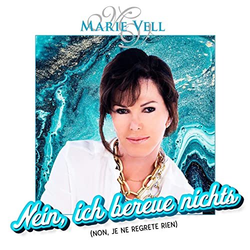 Marie Vell - Nein, ich bereue nichts (Non, je ne regrete rien) (2021)