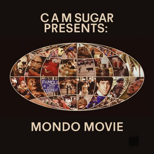 CAM Sugar - CAM Sugar presents: Mondo Movie (2021)