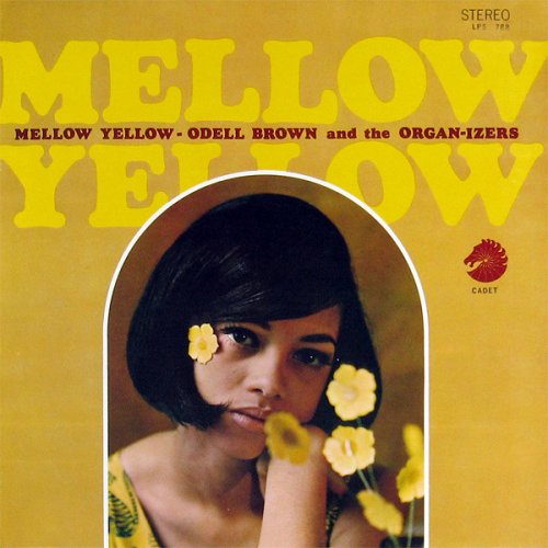 Odell Brown and the Organ-Izers - Mellow Yellow (1967) [24bit FLAC]