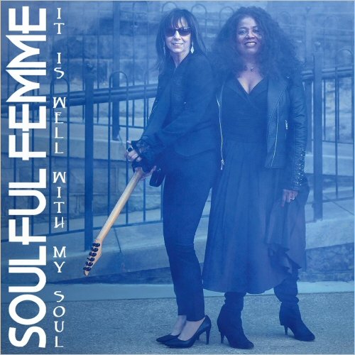 Soulful Femme - It Is Well With My Soul (2021)