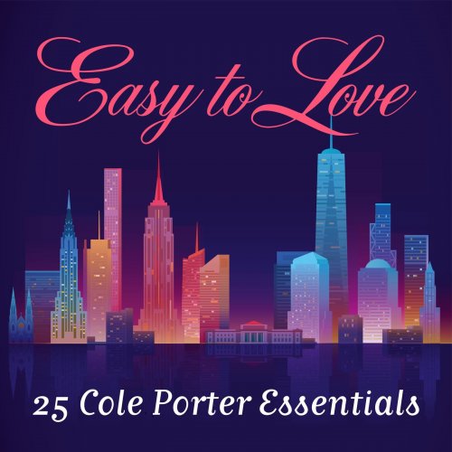 VA - Easy to Love: 25 Cole Porter Essentials (2021)