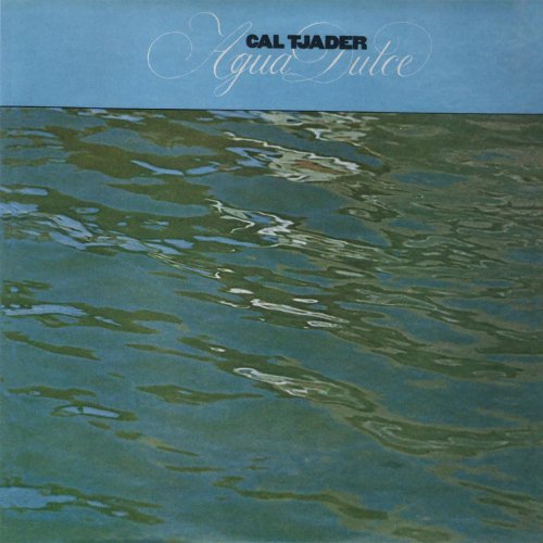 Cal Tjader - Agua Dulce (2021) [Hi-Res]