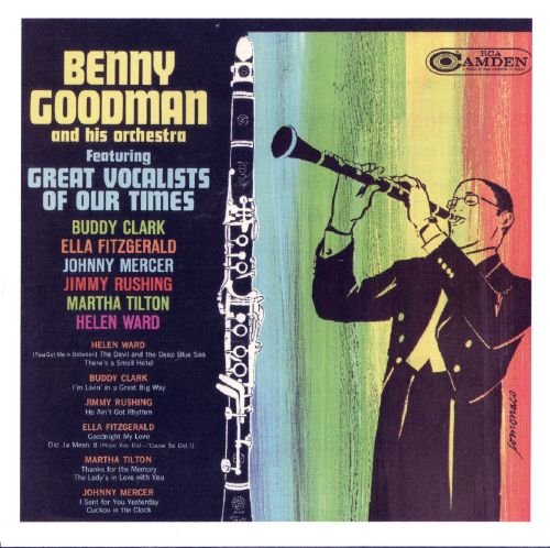 Benny Goodman And His Orchestra - Featuring Great Vocalists Of Our Times (1965) [2004]