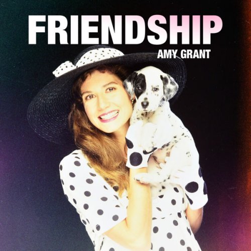 Amy Grant - Friendship (2021)