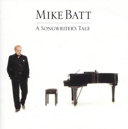 Mike Batt - A Songwriter's Tale (2007)