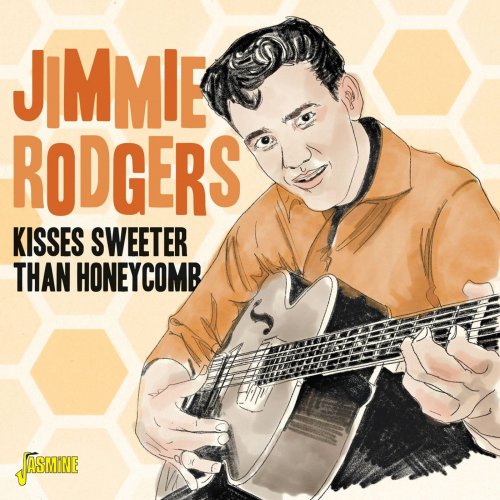Jimmie Rodgers - Kisses Sweeter Than Honeycomb (2021)