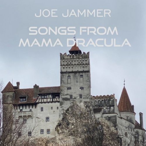 Joe Jammer - Songs from mama Dracula (2021)