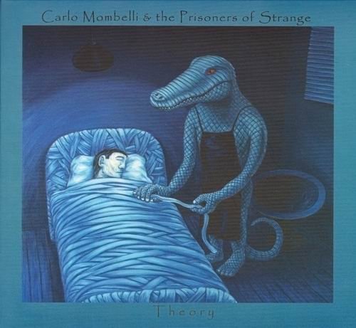 Carlo Mombelli And The Prisoners Of Strange - Theory (2010) CD Rip