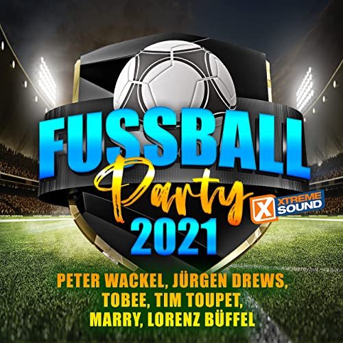 VA - Fussball Party 2021 powered by Xtreme Sound (2021)