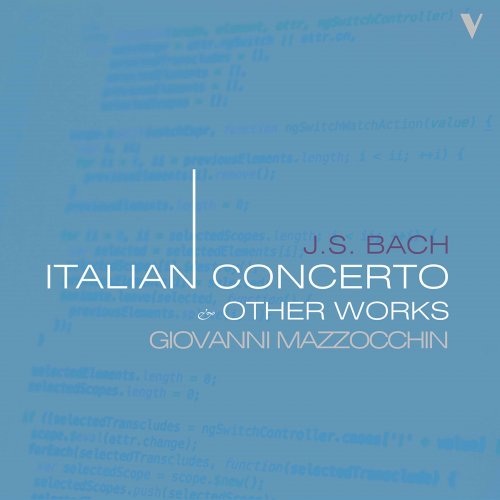 Giovanni Mazzocchin - J.S. Bach: Italian Concerto, BWV 971 & Other Works (2021)
