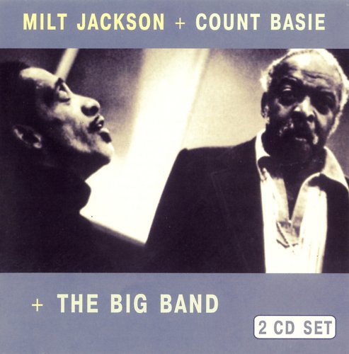 Milt Jackson, Count Basie - Milt Jackson + Count Basie + The Big Band (1992) FLAC