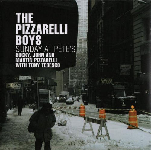 The Pizzarelli Boys - Sunday At Pete's (2007) CD-Rip
