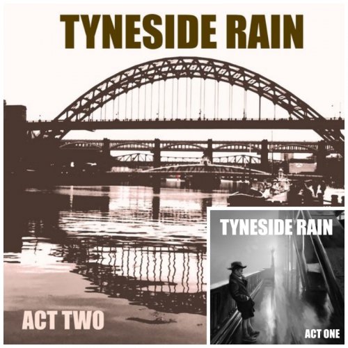 Tyneside Rain - Act One / Act Two (2021) [Hi-Res]